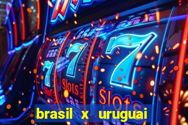 brasil x uruguai ao vivo multicanais